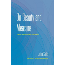 On Beauty and Measure: Plato's Symposium and Statesman