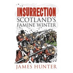 Insurrection: Scotland's Famine Winter
