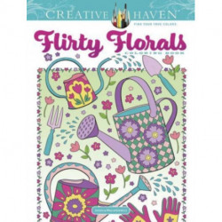 Creative Haven Flirty Florals Coloring Book