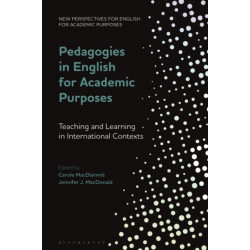 Pedagogies in English for Academic Purposes: Teaching and Learning in International Contexts