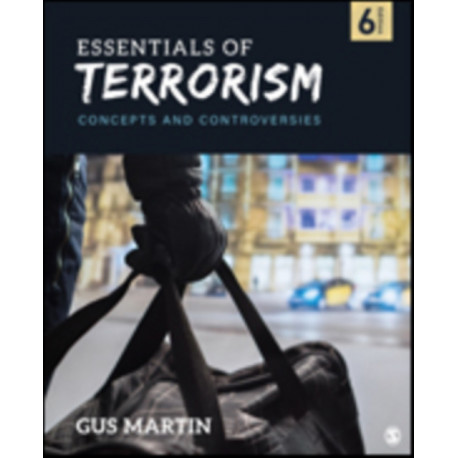Essentials of Terrorism: Concepts and Controversies