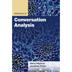 Essentials of Conversation Analysis