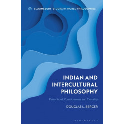Indian and Intercultural Philosophy: Personhood, Consciousness, and Causality