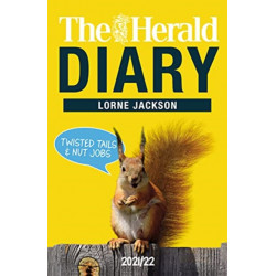 The Herald Diary 2021/22: Twisted Tails & Nut Jobs