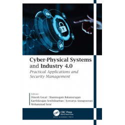 Cyber-Physical Systems and Industry 4.0: Practical Applications and Security Management