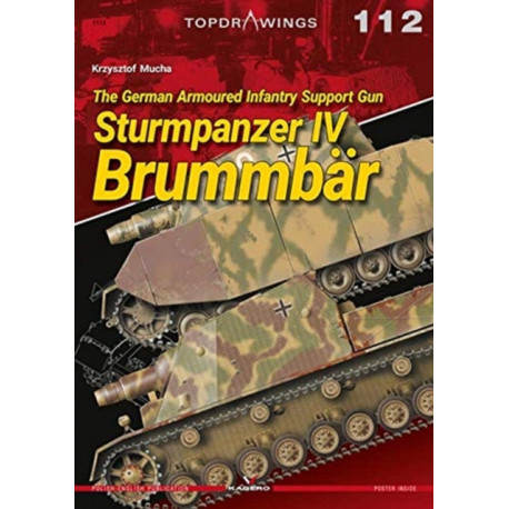 The German Armoured Infantry Support Gun Sturmpanzer Iv BrummbaR