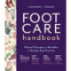 Foot Care Handbook: Natural Therapies and Remedies for Healthy, Pain-Free Feet