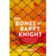 The Bones of Barry Knight: longlisted for the Dublin Literary Award