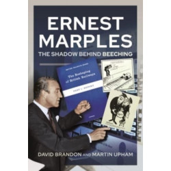 Ernest Marples: The Shadow Behind Beeching