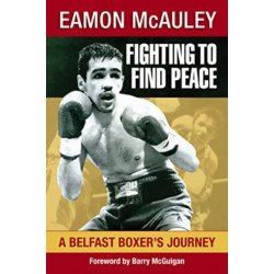 Fighting to Find Peace: A Belfast Boxer's Journey