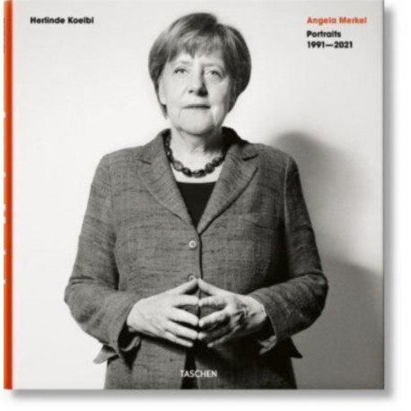 Herlinde Koelbl. Angela Merkel. Portraits 1991–2021