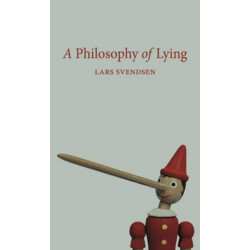 A Philosophy of Lying