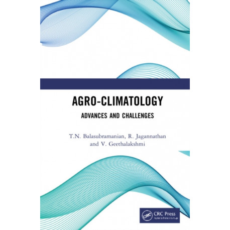 Agro-Climatology: Advances and Challenges