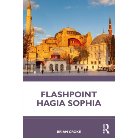 Flashpoint Hagia Sophia