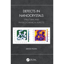 Defects in Nanocrystals: Structural and Physico-Chemical Aspects