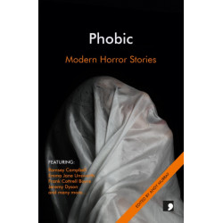 Phobic: Modern Horror Stories