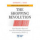 The Shopping Revolution, Updated and Expanded Edition: How Retailers Succeed in an Era of Endless Disruption Accelerated by COVID-19