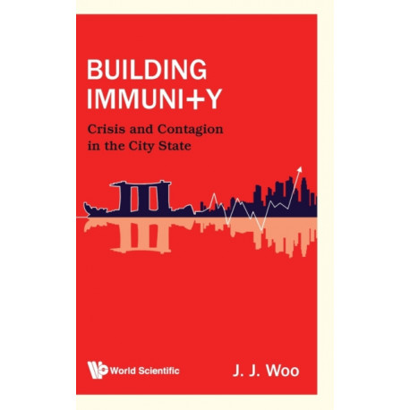 Building Immunity: Crisis And Contagion In The City State