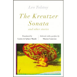 The Kreutzer Sonata and other stories (riverrun editions)