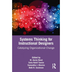 Systems Thinking for Instructional Designers: Catalyzing Organizational Change