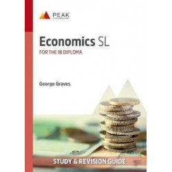 Economics SL: Study & Revision Guide for the IB Diploma