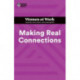 Making Real Connections (HBR Women at Work Series)