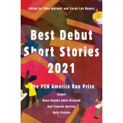Best Debut Short Stories 2021: The PEN America Dau Prize