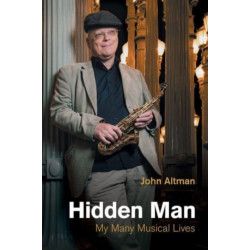 Hidden Man: My Many Musical Lives