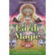 Earth Magic: Ancient Shamanic Wisdom for Healing Yourself, Others and the Planet