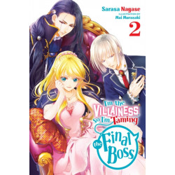 I'm the Villainess, So I'm Taming the Final Boss, Vol. 2 (light novel)