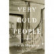 Very Cold People: A Novel