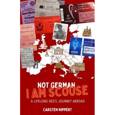 Not German- I'm Scouse: A Lifelong Red's Journey Abroad