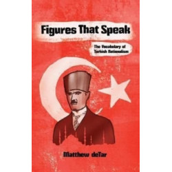 Figures That Speak: The Vocabulary of Turkish Nationalism