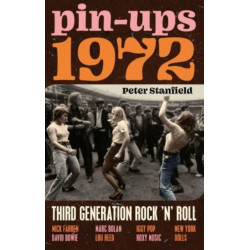 Pin-Ups 1972: Third Generation Rock ’n’ Roll