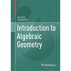Introduction to Algebraic Geometry
