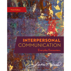 Interpersonal Communication: Everyday Encounters