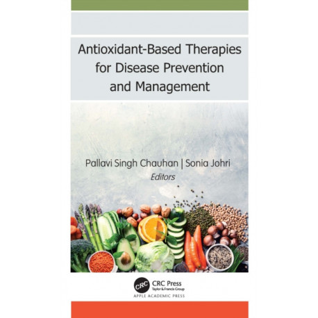 Antioxidant-Based Therapies for Disease Prevention and Management