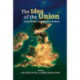 The Idea of the Union: Great Britain and Northern Ireland - Realities and Challenges