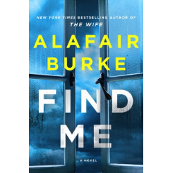 Find Me: A Novel