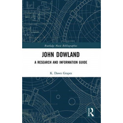 John Dowland: A Research and Information Guide