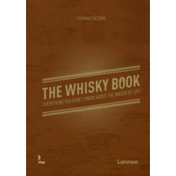 The Whisky Book: Everything you didn’t know about the water of life