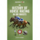 The History of Horse Racing in 100 Objects