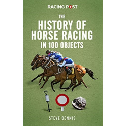 The History of Horse Racing in 100 Objects