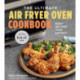 The Ultimate Air Fryer Oven Cookbook: Easy Recipes That Satisfy