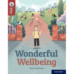 Oxford Reading Tree TreeTops Reflect: Oxford Reading Level 15: Wonderful Wellbeing