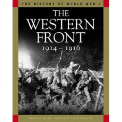 The Western Front 1914-1916: From the Schlieffen Plan to Verdun and the Somme