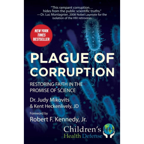 Plague of Corruption: Restoring Faith in the Promise of Science