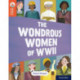 Oxford Reading Tree TreeTops Reflect: Oxford Reading Level 13: The Wondrous Women of WWII