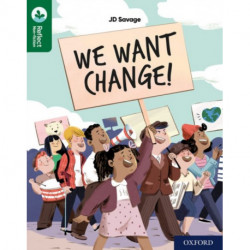 Oxford Reading Tree TreeTops Reflect: Oxford Reading Level 12: We Want Change!
