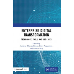 Enterprise Digital Transformation: Technology, Tools, and Use Cases